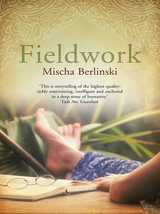 Title details for Fieldwork by Mischa Berlinski - Available